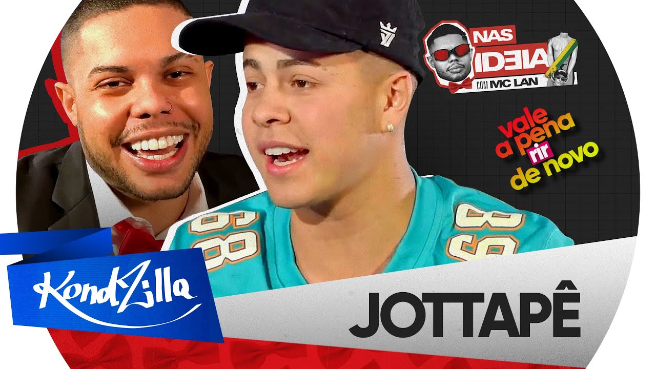 Nas Ideia com MC Lan | Jottapê - Episódio 7 (KondZilla)