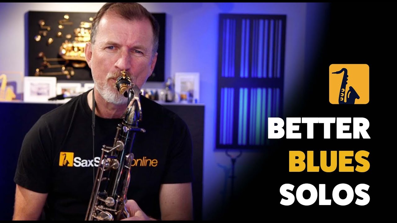 Better Blues Solos on Saxophone - 3 Tips