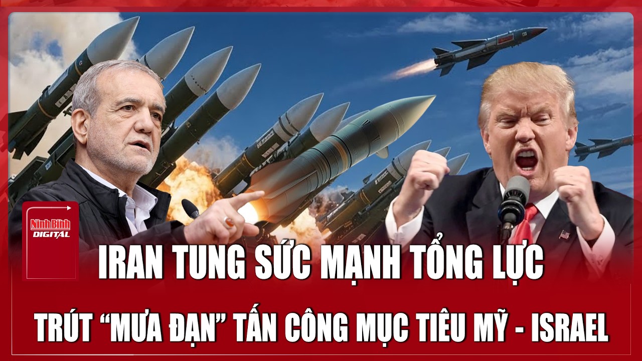 Hỏa lực dồn dập ở Trung Đông: Iran tung sức mạnh tổng lực, tấn công loạt mục tiêu Mỹ - Israel