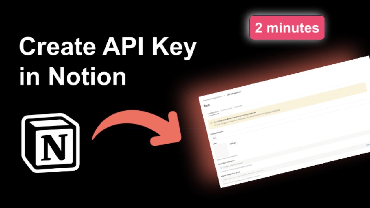 How to Create a Notion API Key in Under 2 Minutes! (2026)