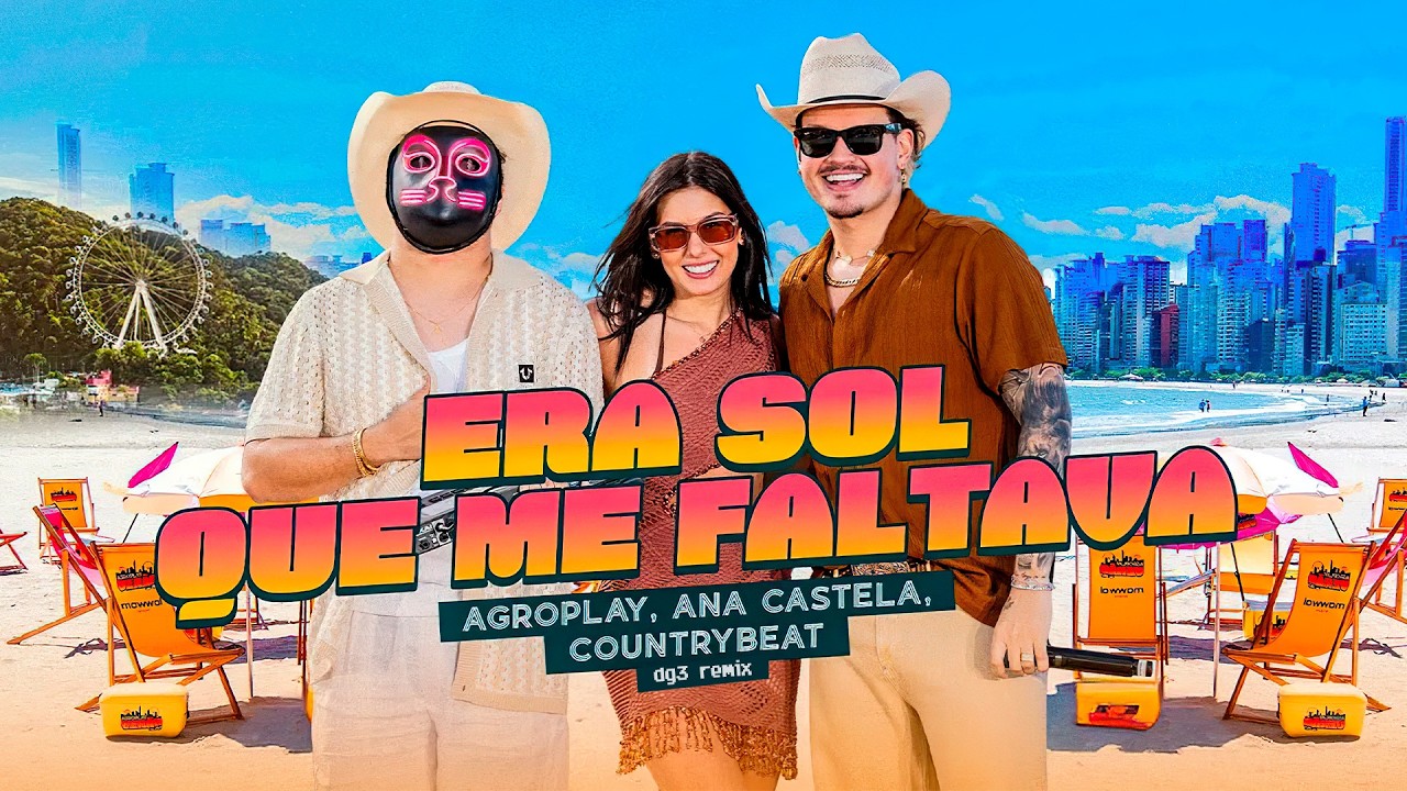 Agroplay, Ana Castela & CountryBeat - Era Sol Que Me Faltava (dg3 remix)