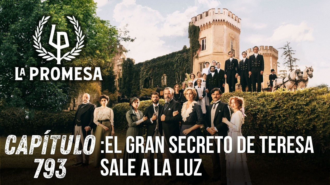 'La Promesa', avance del capítulo 793, 13 de marzo: El gran secreto de Teresa sale a la luz