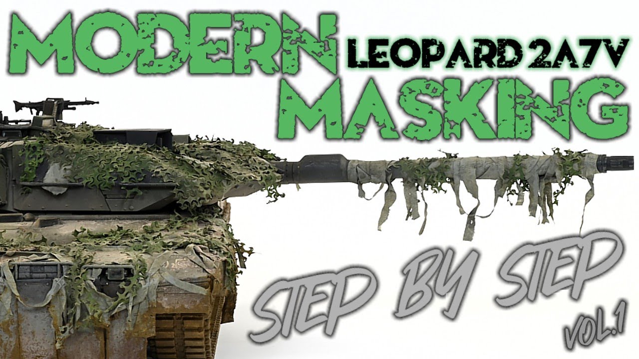 MODERN  MASKING on Leopard 2A7V [Tamiya 35387] tutorial, vol.1