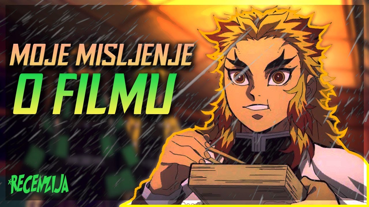 Iskreno Misljenje o Demon Slayer Filmu