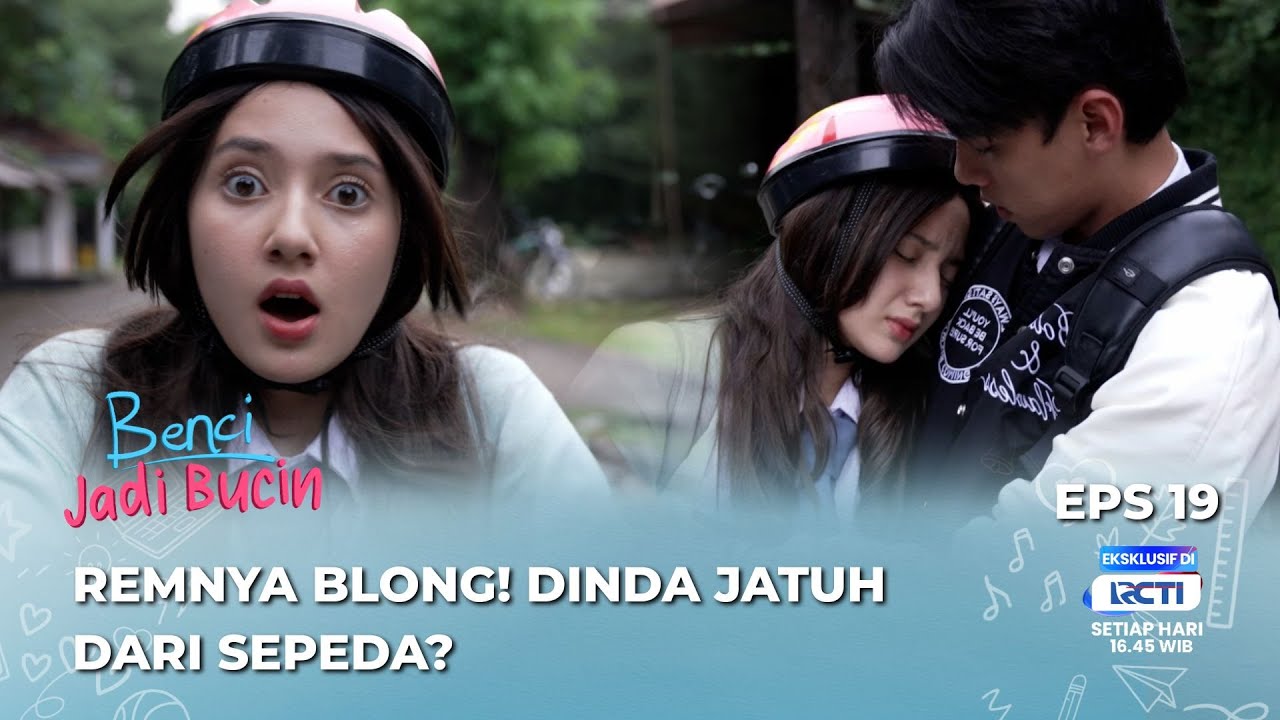 KETERLALUAN‼️ PAUL BERHASIL CELAKAIN DINDA? - BENCI JADI BUCIN EPS 19