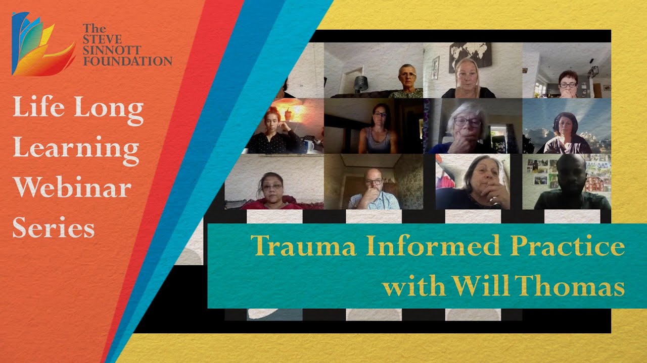Life Long Learning Webinar Series - Trauma Informed Practice with Will Thomas