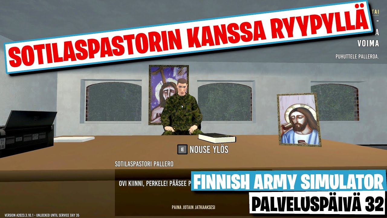 Sotilaspastorin kanssa Ryypyll&auml; | Finnish Army Simulator | Palvelusp&auml;iv&auml; 32