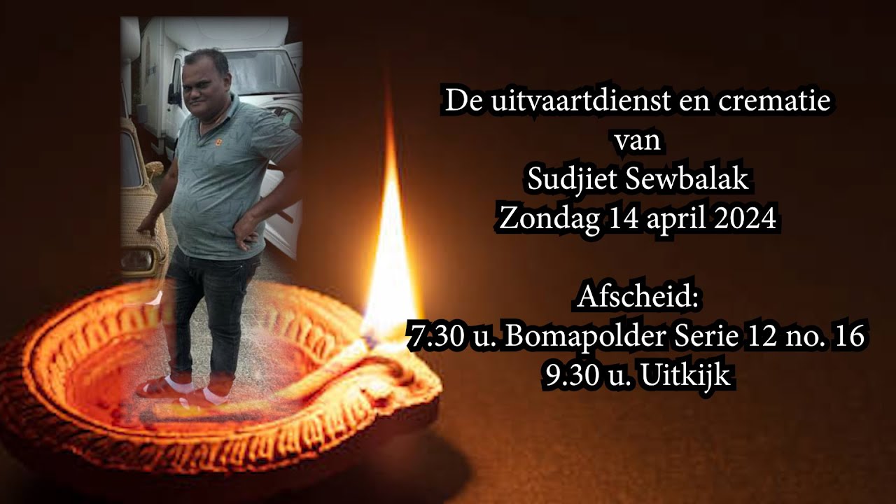 De uitvaartdienst en crematie van Sudjiet Sewbalak. Zondag 14 april 2024.