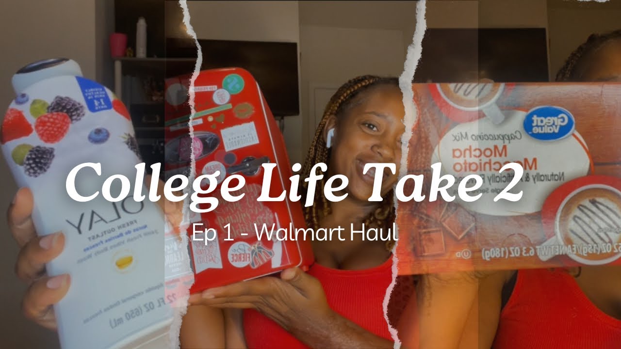 College Life Take 2 | Ep 1 - Walmart Haul