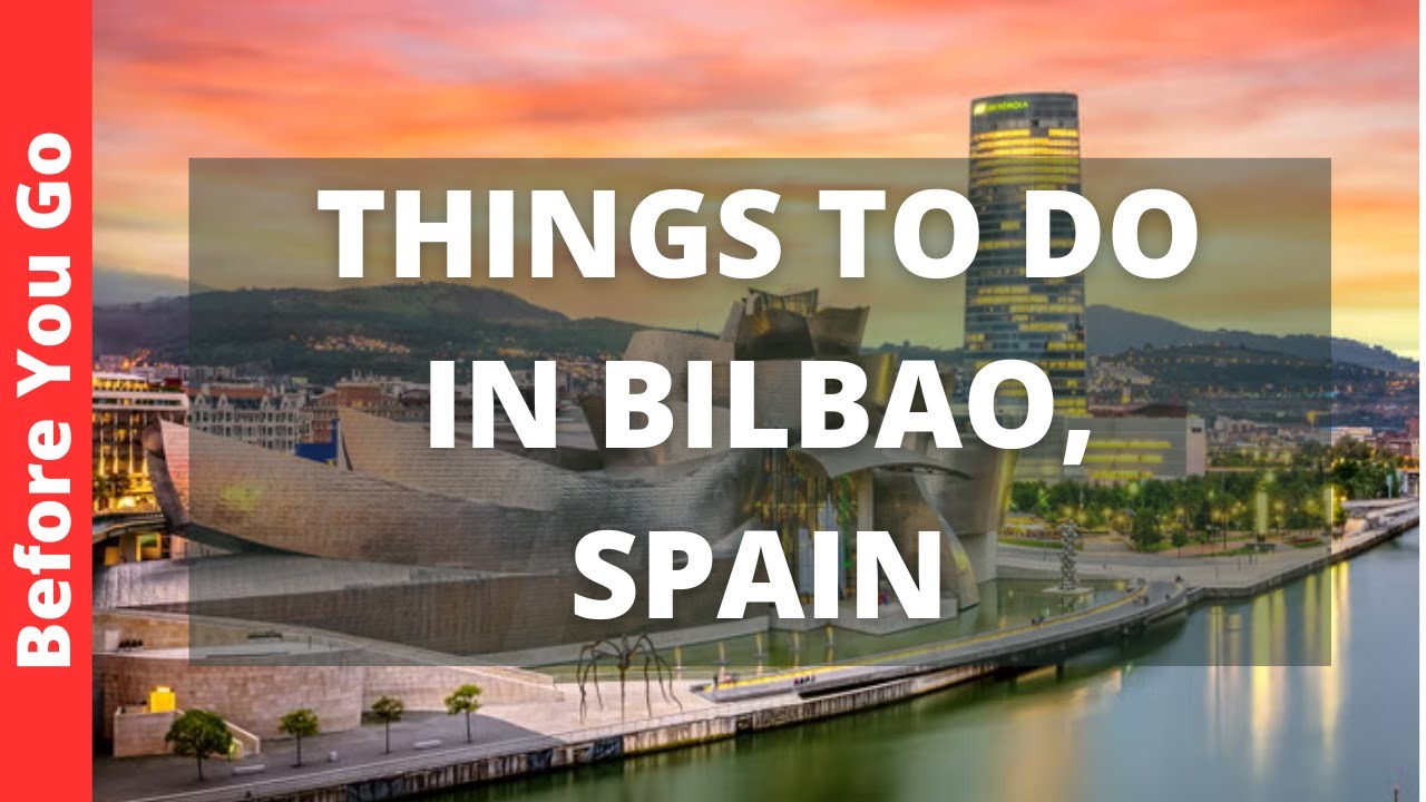 Przewodnik po Bilbao w Hiszpanii: 12 NAJLEPSZYCH rzeczy do zrobienia w Bilbao
