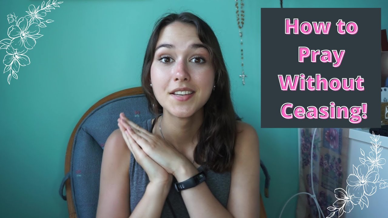 HOW TO PRAY WITHOUT CEASING