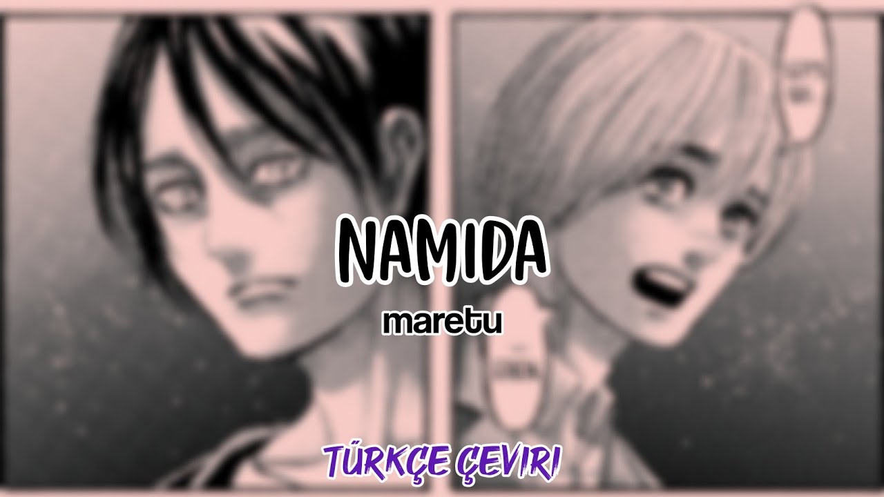 maretu - namida || türkçe çeviri