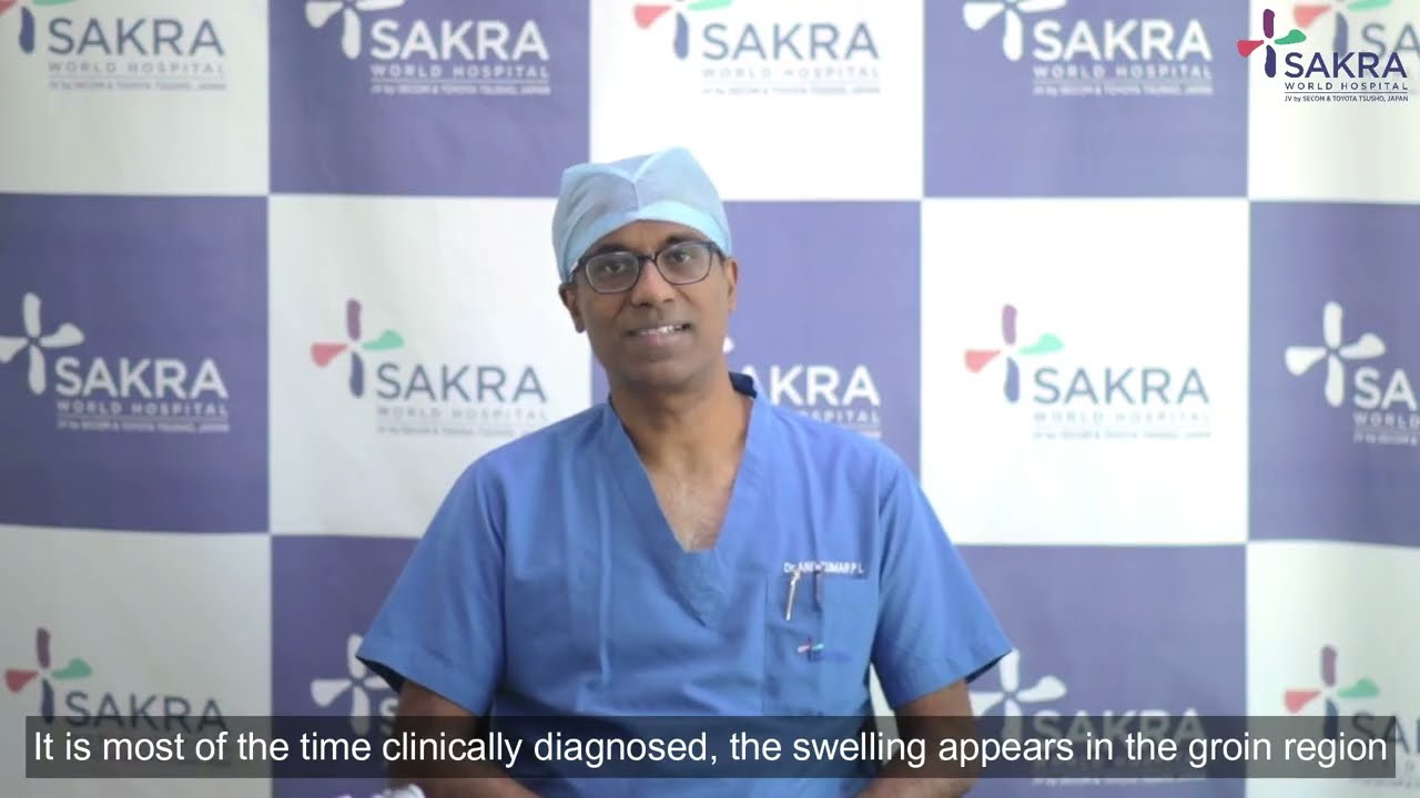 Groin Swelling | Sakra World Hospital