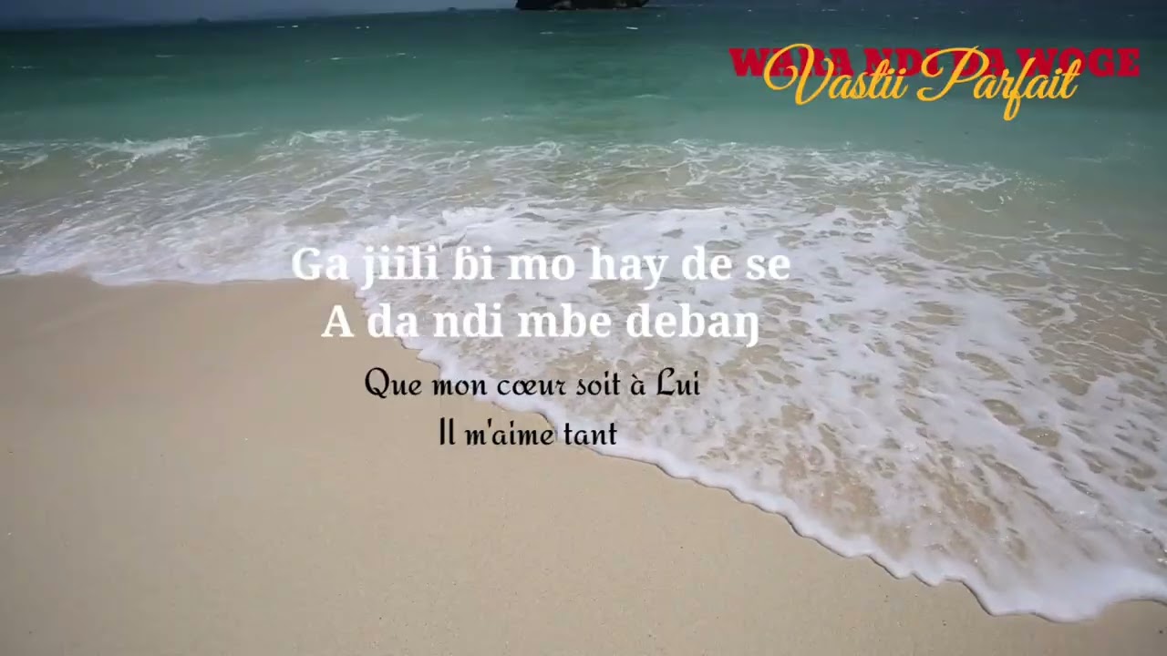 WARA NDI DA WOGE||VASTII PARFAIT