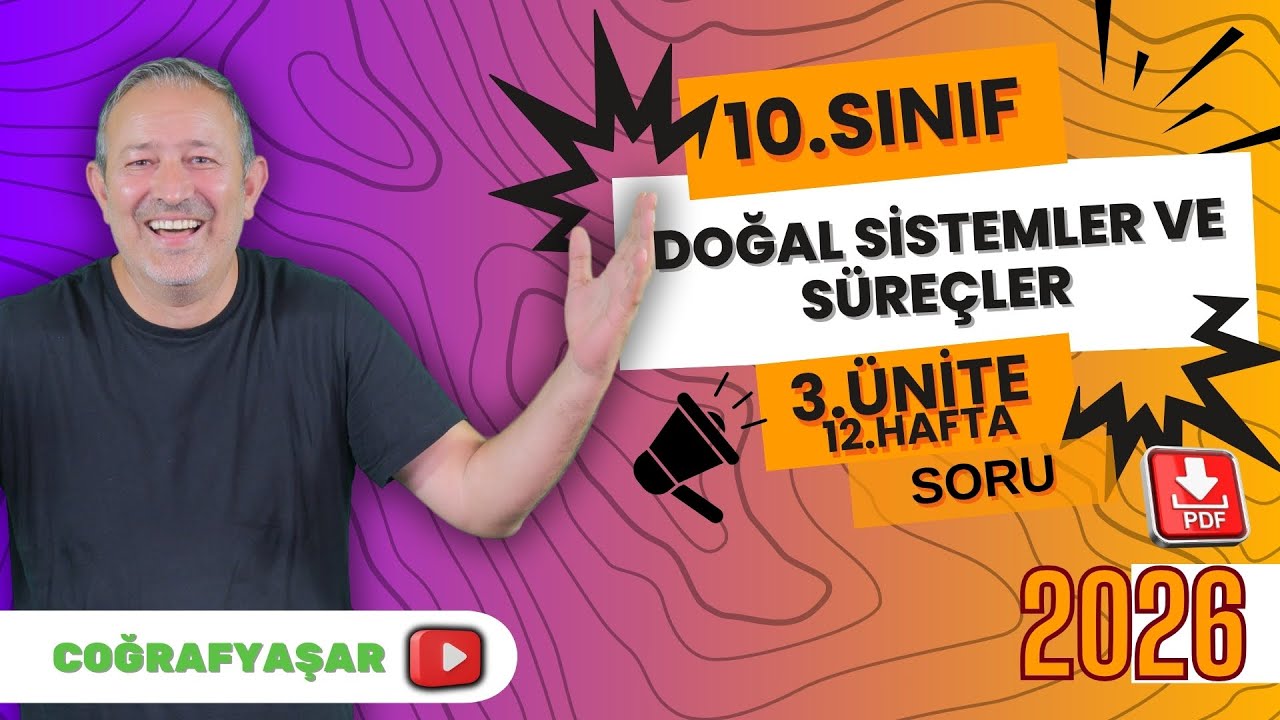 DOĞAL SİSTEMLER VE SÜREÇLER :soru çözümü #coğrafyaşar #ens 