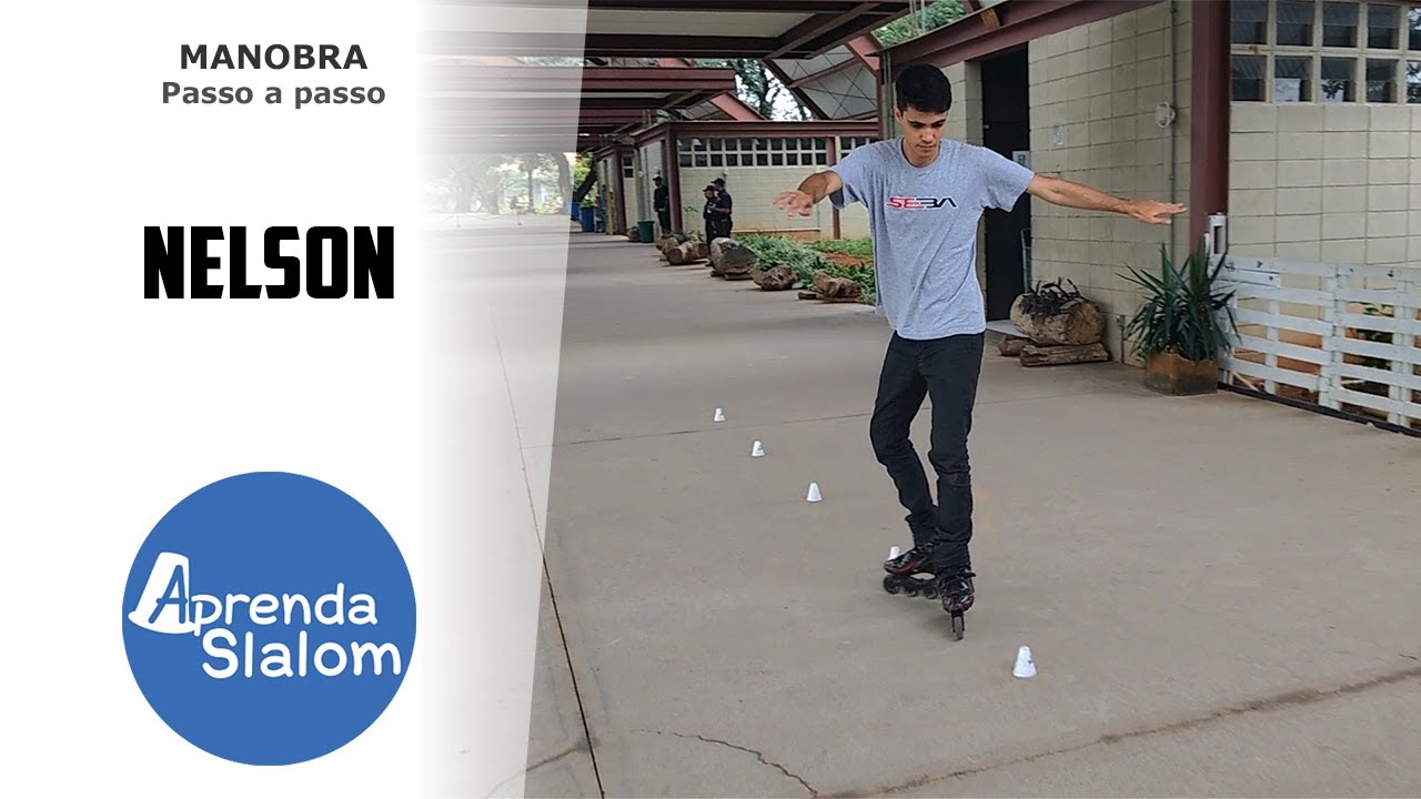 Nelson - Como Fazer / Slalom Skating - Aprenda Slalom
