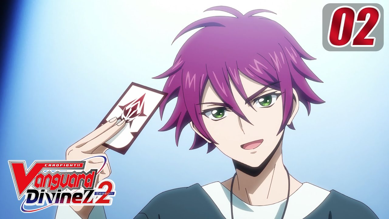 [Episode 2] CARDFIGHT!! VANGUARD Divinez S2 - Infinity vs Zero