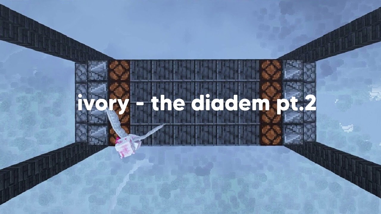 ivory - the diadem pt.2