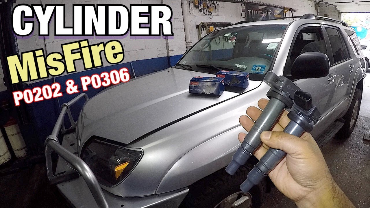2004 Toyota 4Runner Cylinder misfire fix P0202 and p0306