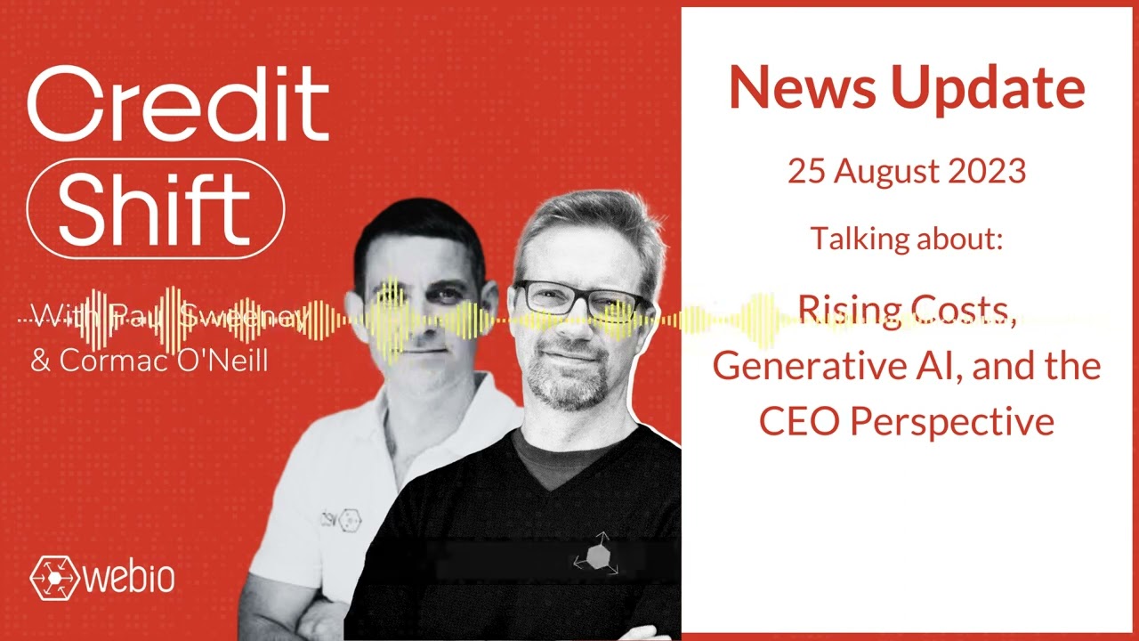 Credit Shift News: Rising Costs, Generative AI, and the CEO Perspective
