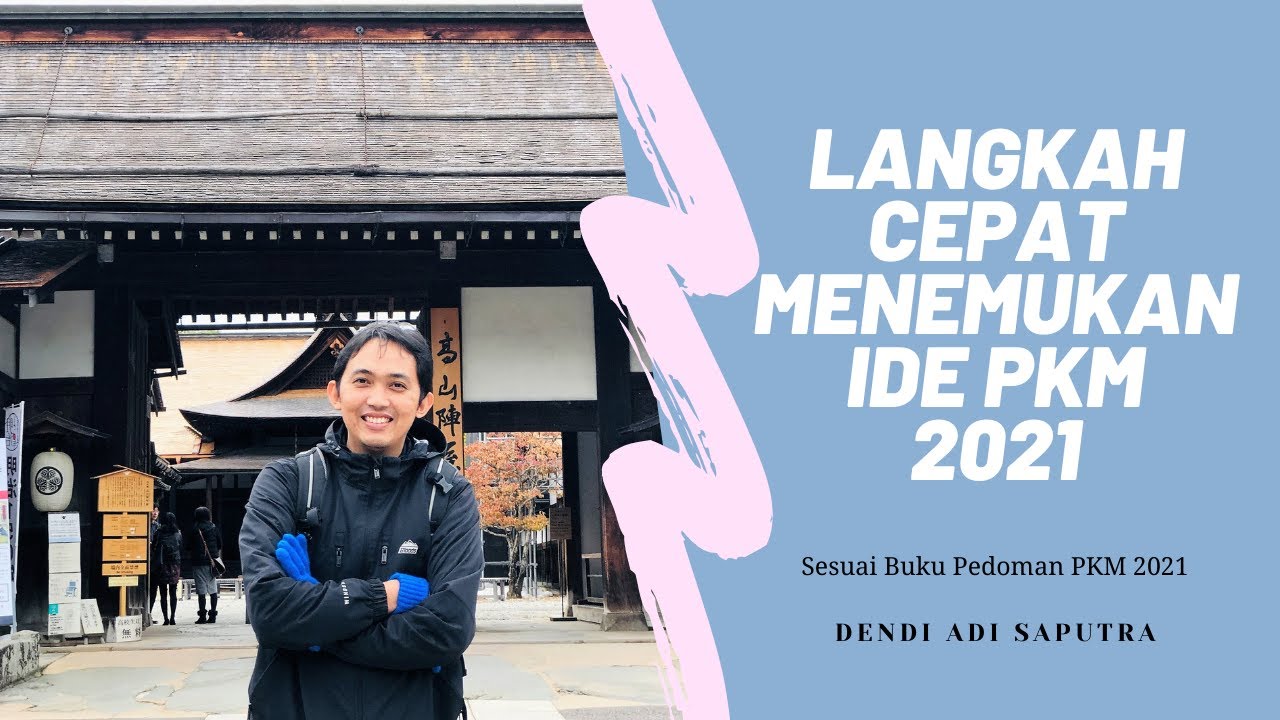 CARA CEPAT CARI IDE PKM 2021 | PKM-R | PKM-K | PKM-PM | PKM-KC | PKM-PI | PKM-GFK | PKM-GT