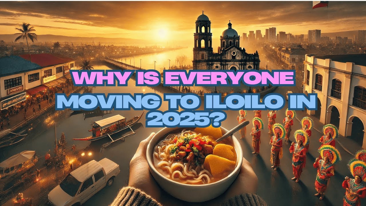 Why Is Everyone Moving to Iloilo in 2025?