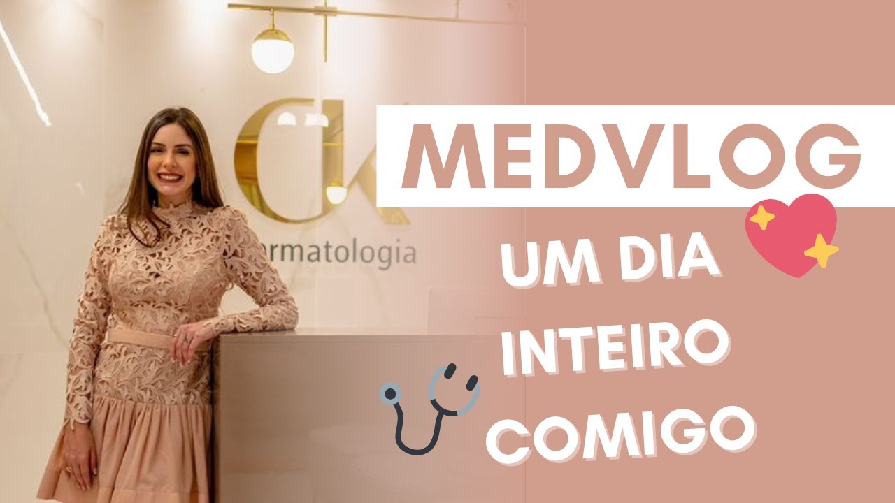 MEDVLOG: UM DIA INTEIRO COMIGO | Camila Karam