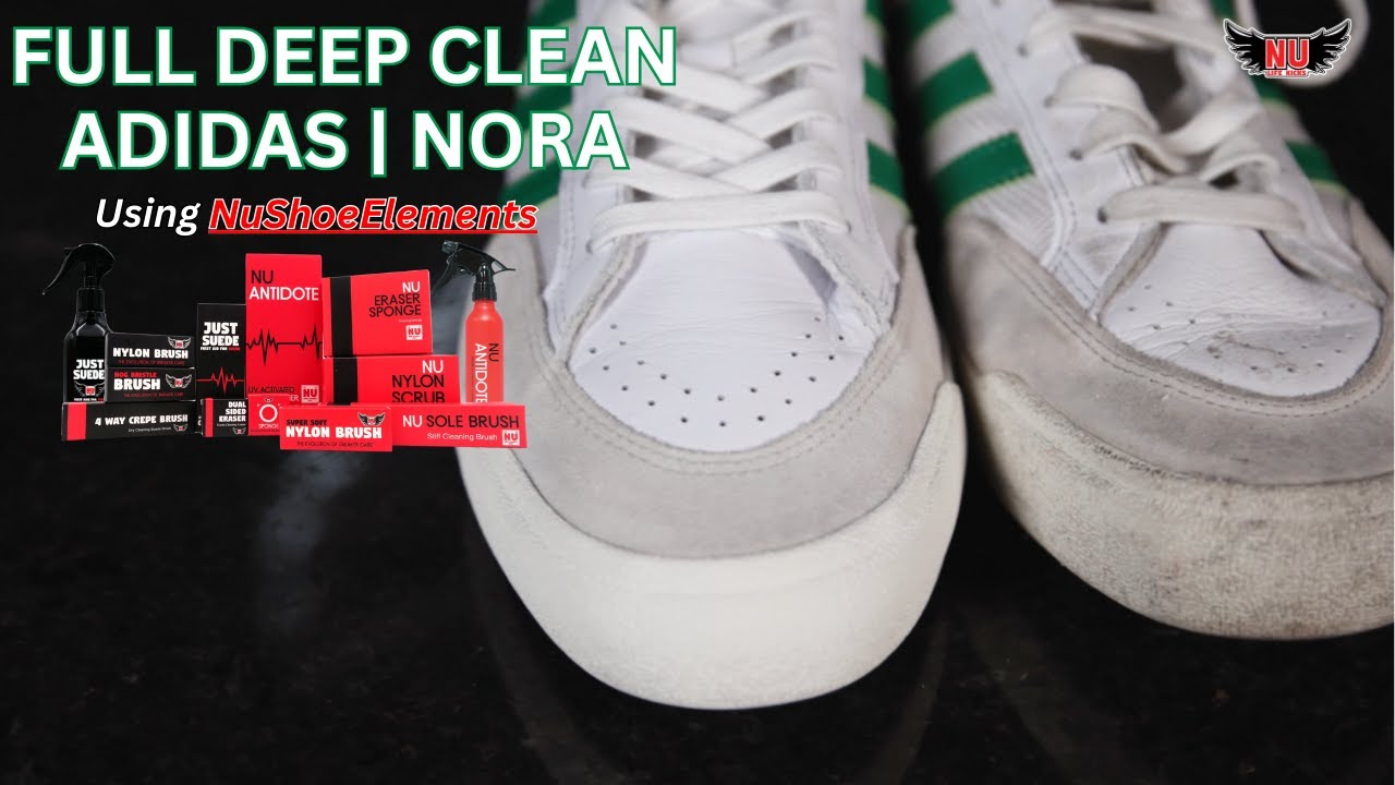How To Clean Adidas Nora! Using NuShoeElements By NuLife Kicks. The Nu Way!