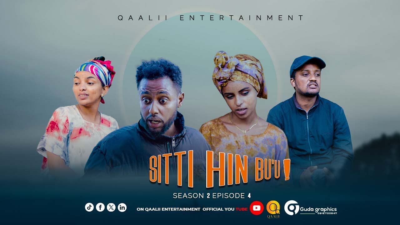 SEASON 2 EPISODE 4 || SITTI HIN BU'U! || QAALII ENTERTAINMENT AUGUST 29 2025