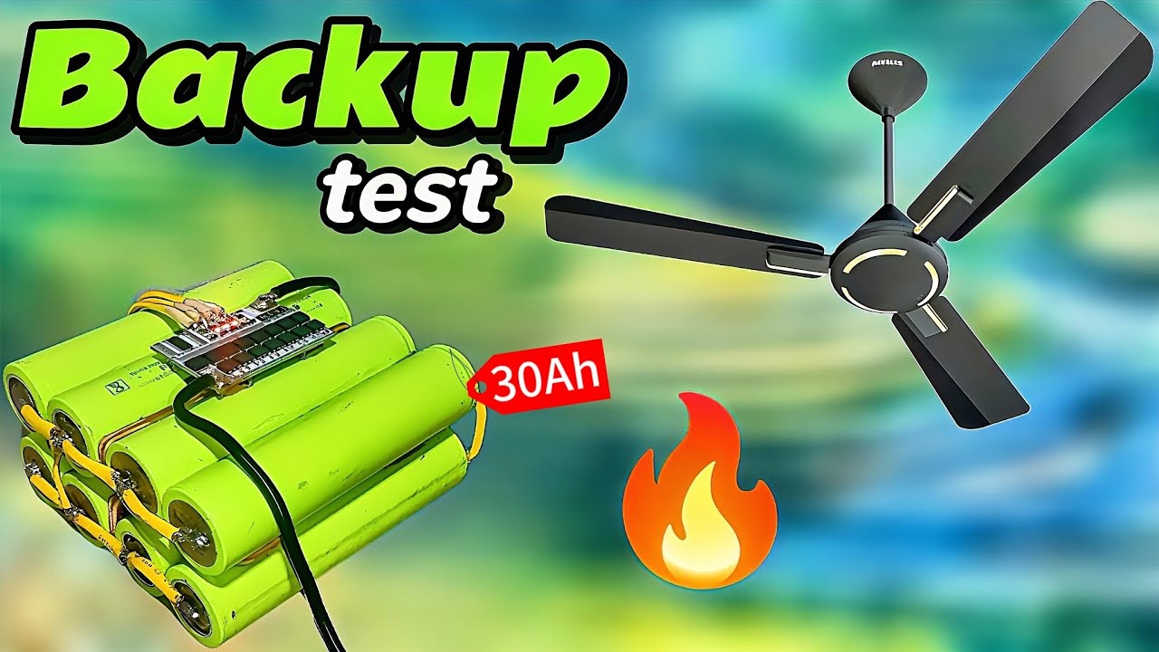 30Ah LiFePO4 Battery Backup Test 🔋 | Ceiling Fan Full Backup Test | Power Backup Experiment 🔥
