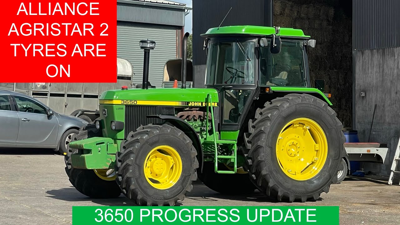 JOHN DEERE 3650 UPDATE, ALLIANCE AGRISTARS 2 TYRES ARE ON.