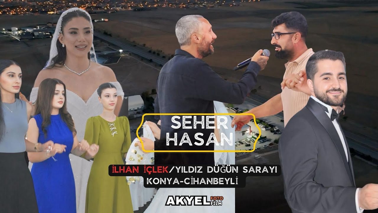 YAPALI / İLHAN İÇLEK / SEHER & HASAN /CİHANBEYLİ YILDIZ DÜĞÜN SARAYI #akyelfotofilm
