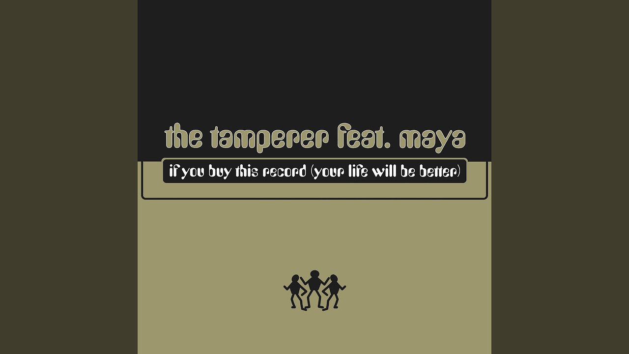 If You Buy This Record (feat. Maya) [Your Life Will Be Better]
