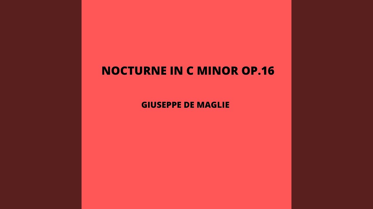 Nocturne in C Minor Op.16
