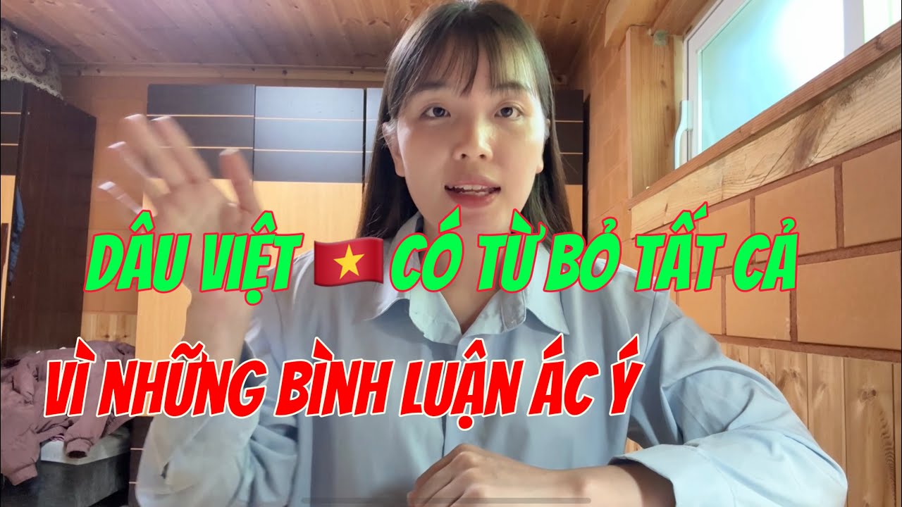 [34]Dâu việt 🇻🇳chia sẻ và tâm sự một vài điều đến cô chú anh chị