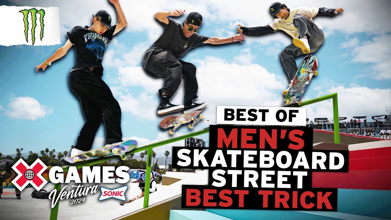 BEST OF Monster Energy Men&rsquo;s Skateboard Street Best Trick | X Games Ventura 2024