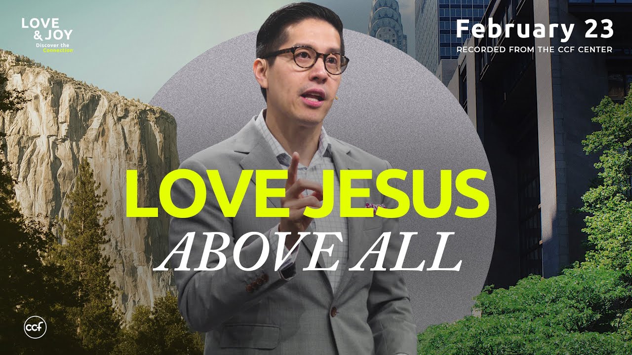 Love Jesus Above All | Edric Mendoza | February 23, 2025