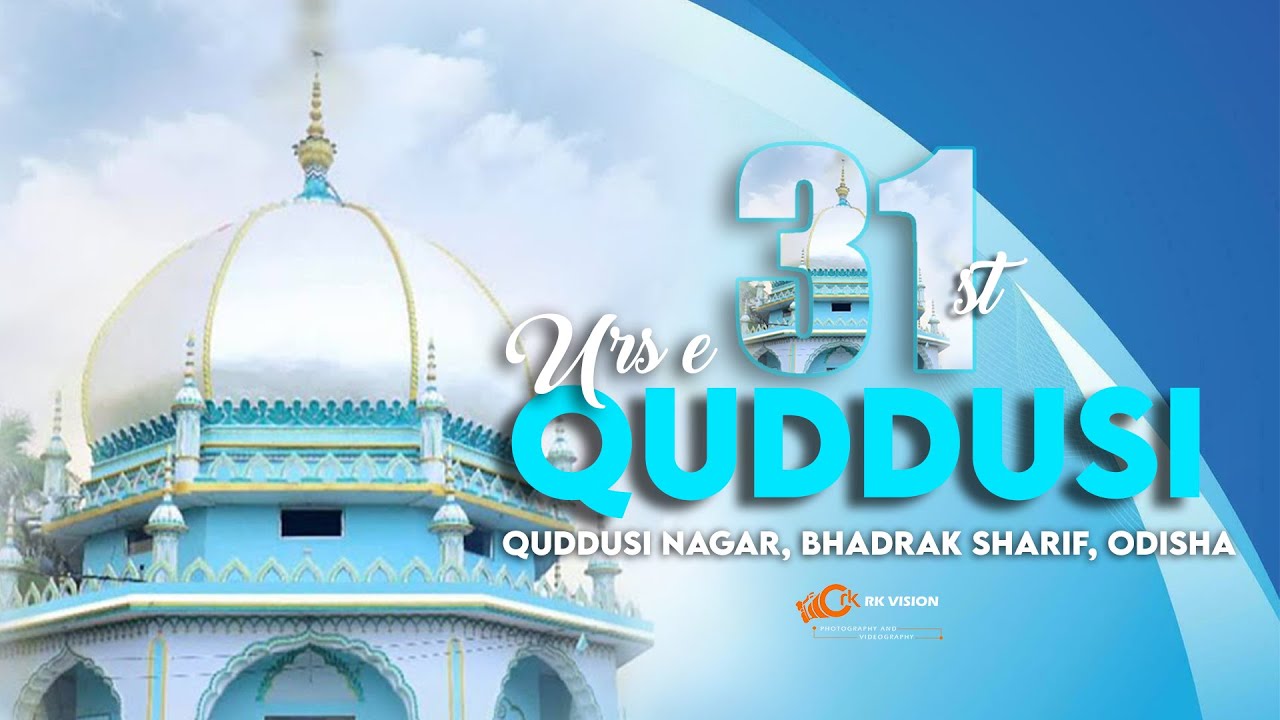 31st Urs e Quddusi || 28th AUG 2025 ||  Quddusi Nagar, Bhadrak sharif, Odisha