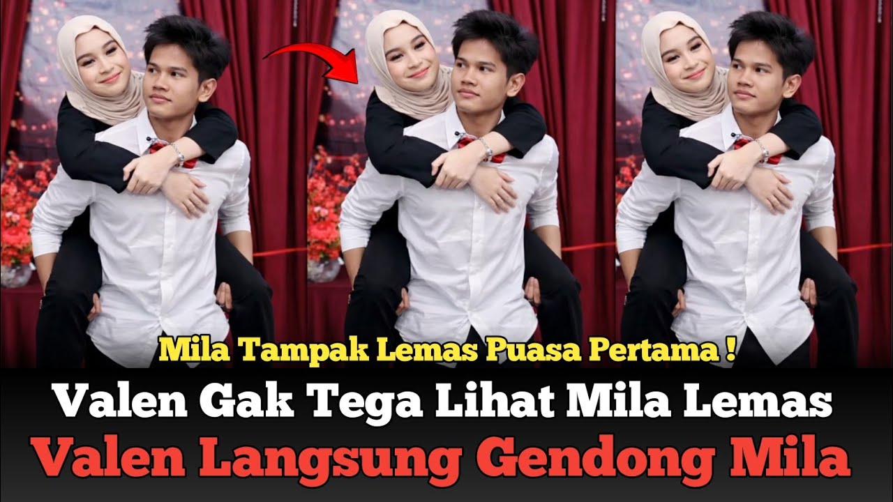 Heboh! Valen Gendong Mila, Karena Mila Tampak Lemas !