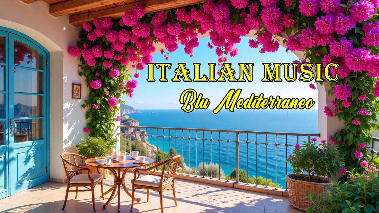 The Best 🇮🇹 Italian Music🎶 Italian Vibes 🎶 1+ Hour Scenic Amalfi Coast & Lake Como Relaxation 4K