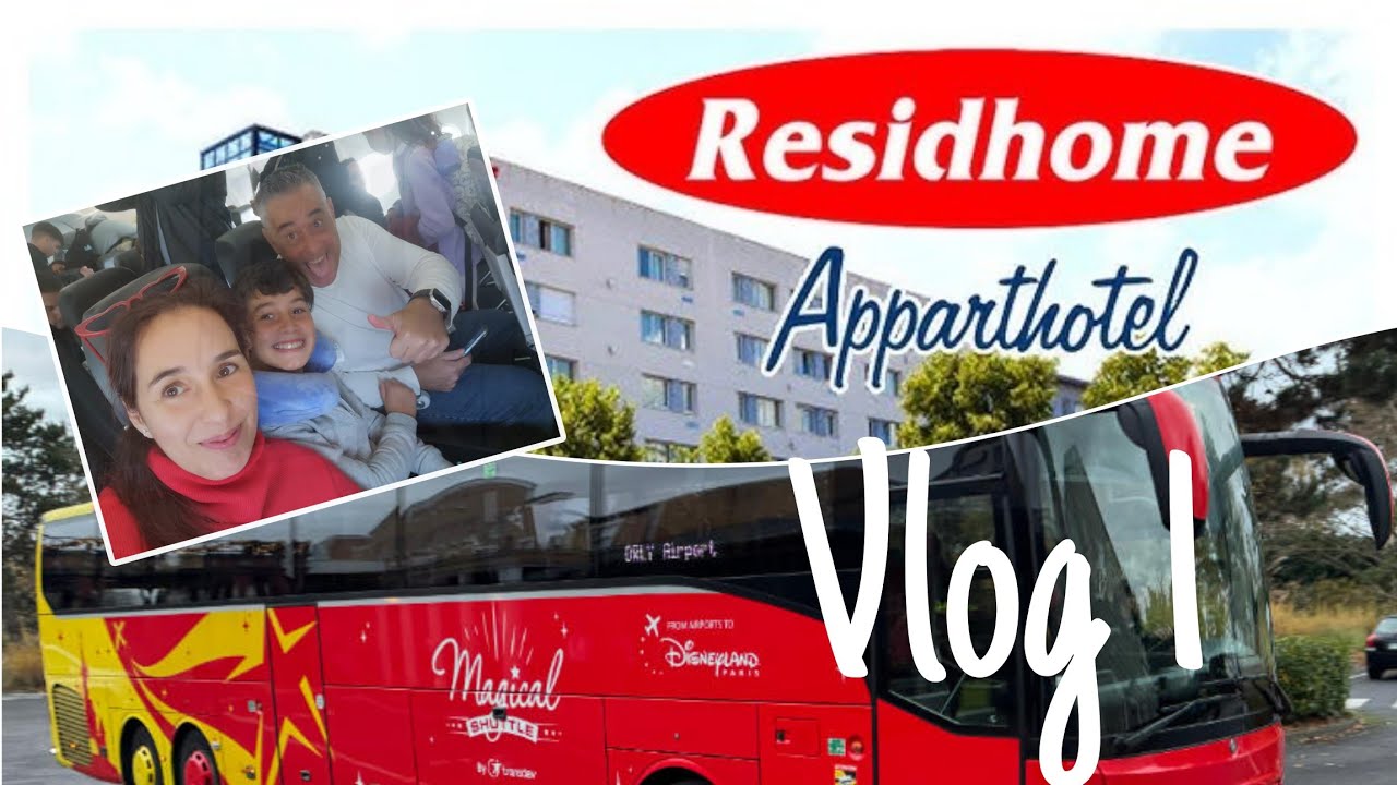 Como ir de Orly a Disney en MAGIC SHUTTLE y Hotel RESIDHOME Vlog1 DISNEYLAND PARÍS