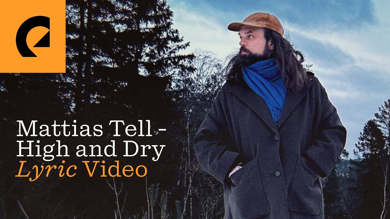 Mattias Tell - High and Dry (Official Lyric Video)