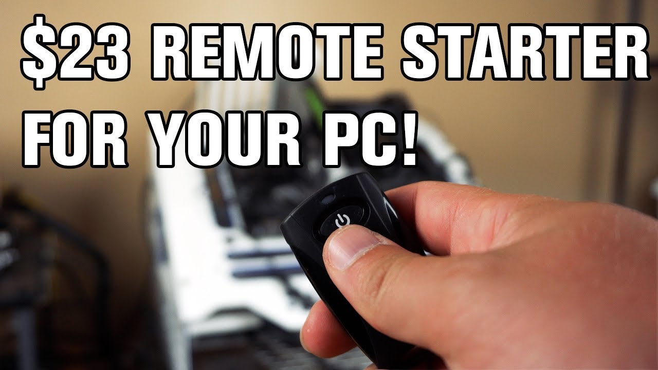 $23 Remote Starter For Your PC!