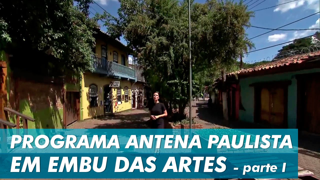 Programa Antena Paulista gravado na cidade de Embu das Artes - parte I