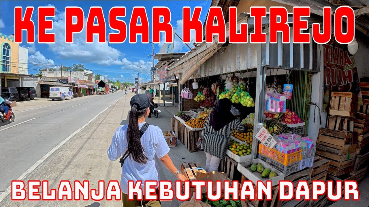 Ke pasar Kalirejo belanja kebutuhan dapur