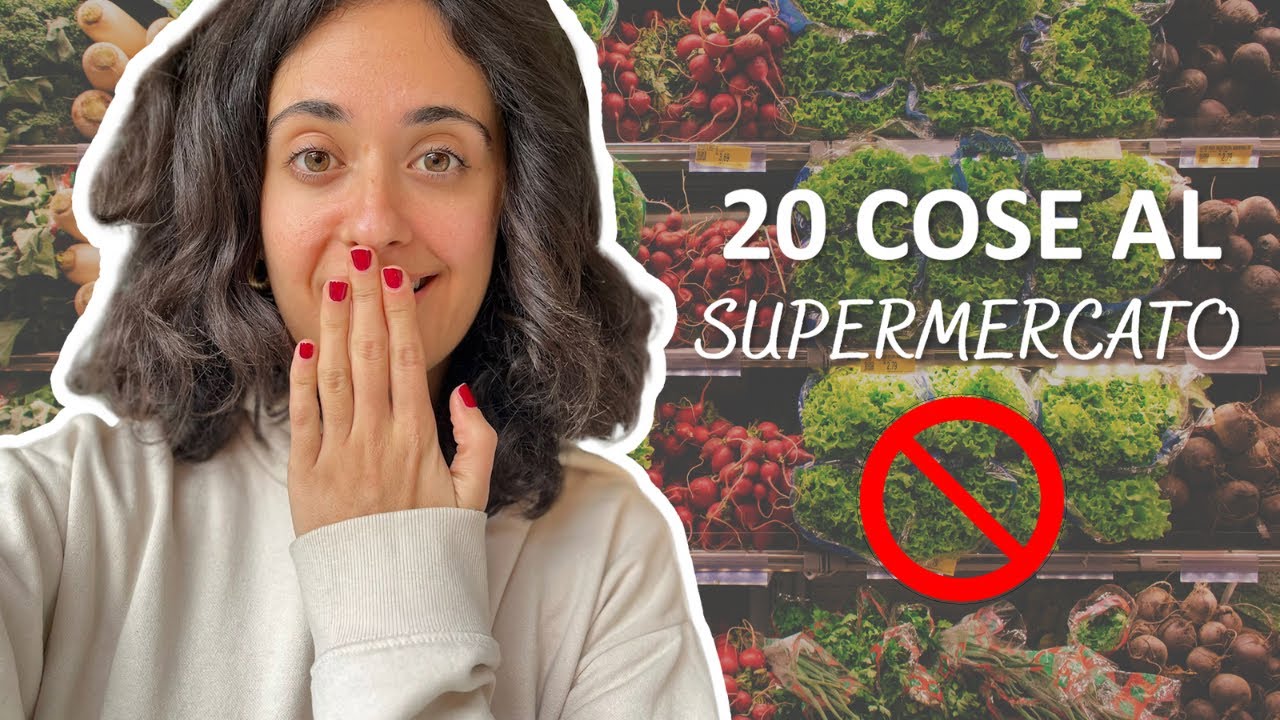 20 COSE CHE NON COMPRO PIù AL SUPERMERCATO #sostenibilità #risparmio