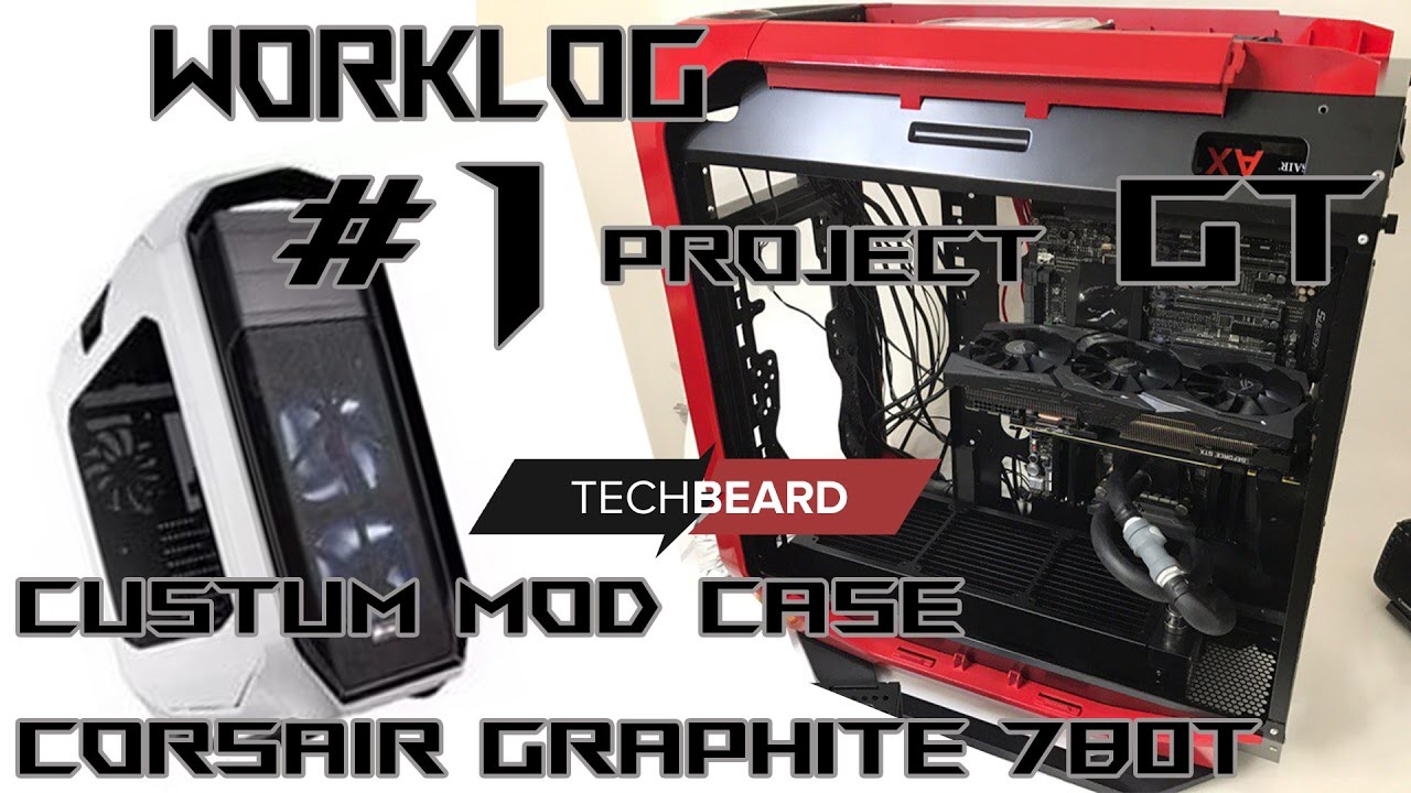 Project GT MK1 или как сделать крутым Corsair Graphite 780T Часть 1