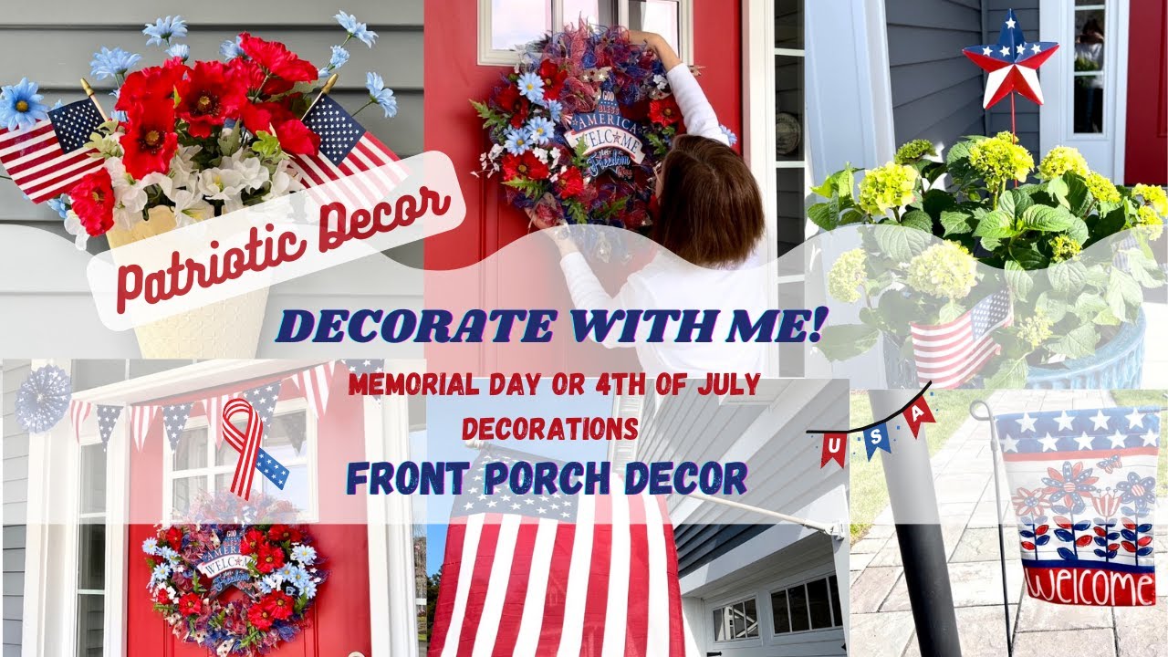 MEMORIAL DAY/4TH OF JULY AMERICANA FRONT PORCH DECORATE WITH ME! || RED, WHITE AND BLUE DECOR IDEAS