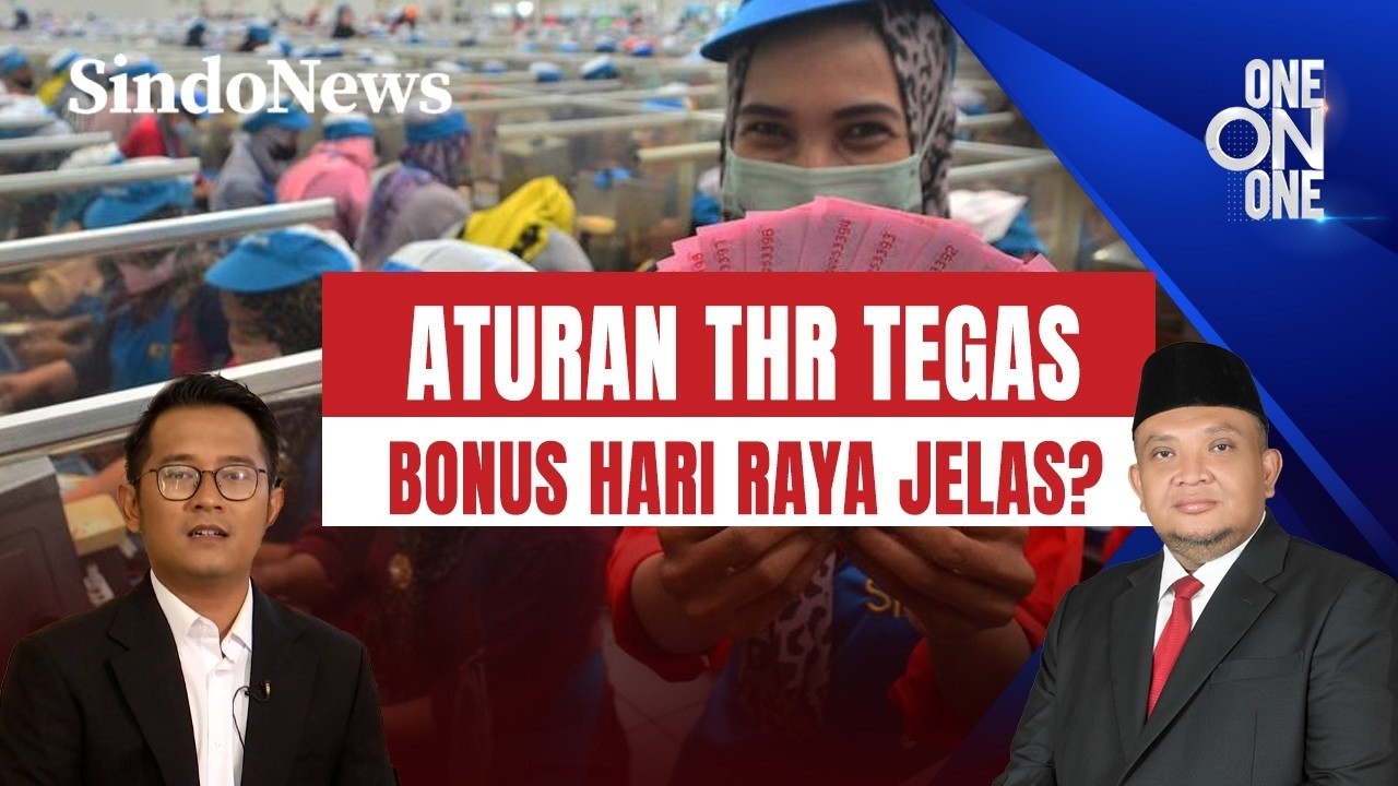 [FULL] Aturan THR Tegas, Bonus Hari Raya Jelas? | One on One | 21/02