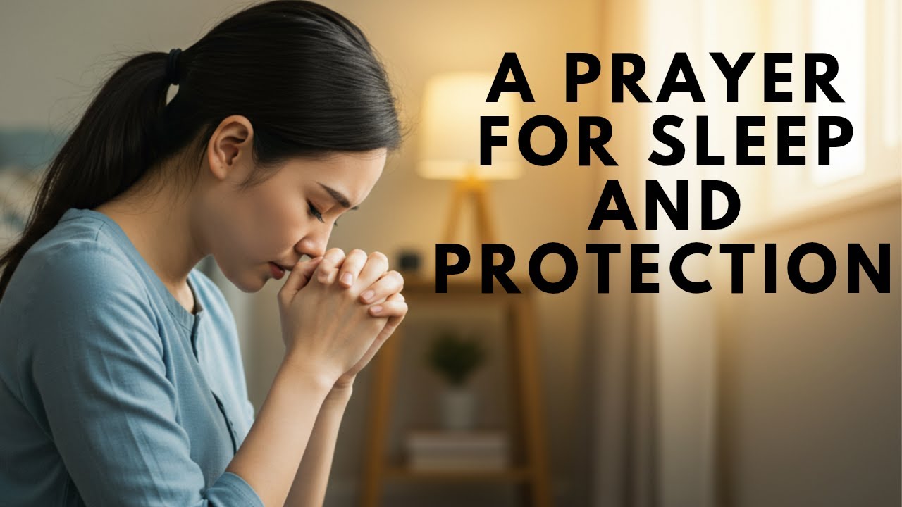 A prayer for sleep and protection